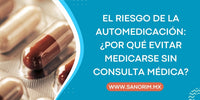 El Riesgo de la Automedicación: ¿Por qué no debes medicarte sin consultar a un profesional de salud?