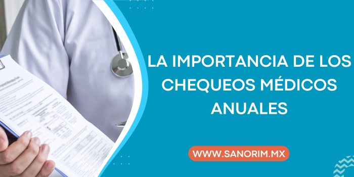 La Importancia de los Chequeos Médicos Anuales