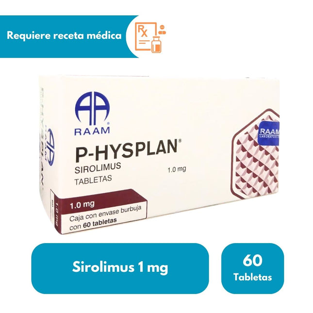 P-HYSPLAN (Sirolimus) 1 mg Caja con 60 Tabletas RAAM Laboratorios